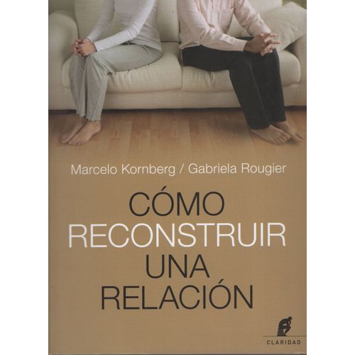 COMO RECONSTRUIR UNA RELACION