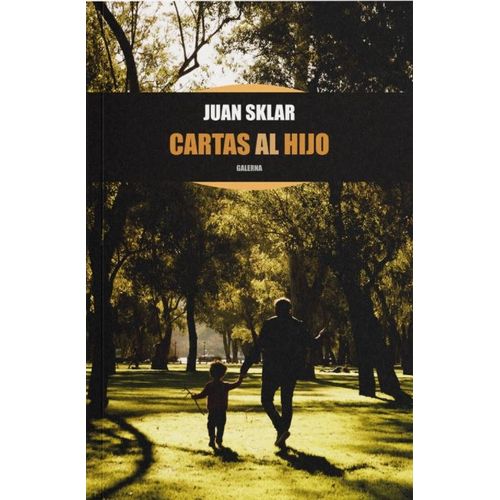 LIBRO CARTAS AL HIJO - JUAN SKLAR