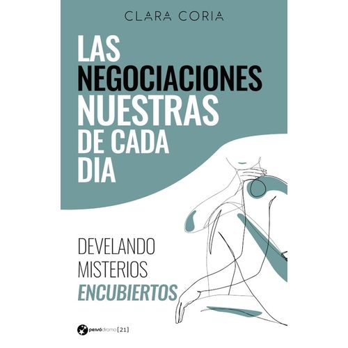 LAS NEGOCIACIONES NUESTRAS DE CADA DIA - CLARA CORIA