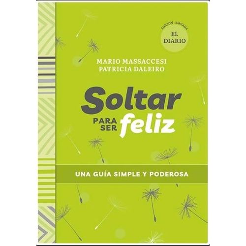 SOLTAR PARA SER FELIZ - DIARIO - MASSACCESI