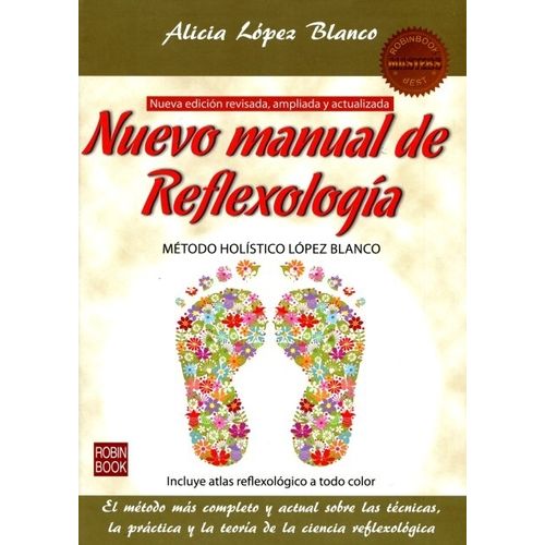 NUEVO MANUAL DE REFLEXOLOGIA. METODO HOLISTICO LOPEZ BLANCO