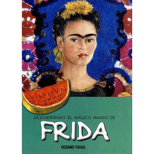 DESCUBRIENDO EL MAGICO MUNDO DE FRIDA