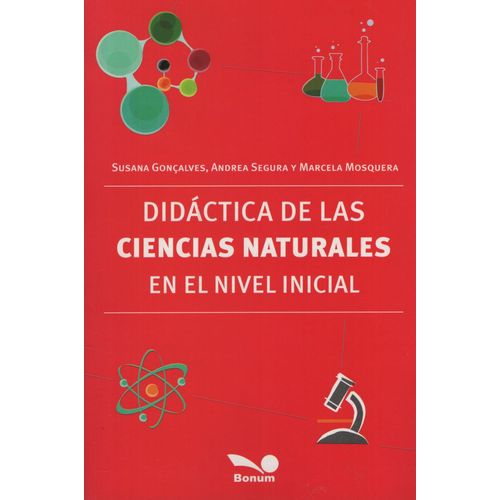DIDACTICA DE LAS CIENCIAS NATURALES EN EL NIVEL INICIAL DIDACTICA DE LAS CIENCIAS NATURALES EN EL NIVEL INICIAL