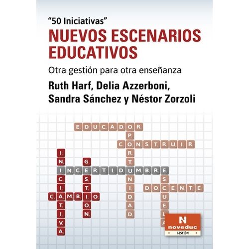 NUEVOS ESCENARIOS EDUCATIVOS - OTRA GESTION PARA OTRA ENSEÑA