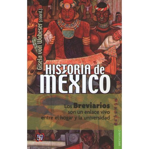 HISTORIA DE MEXICO - GISELA VON WOBESER
