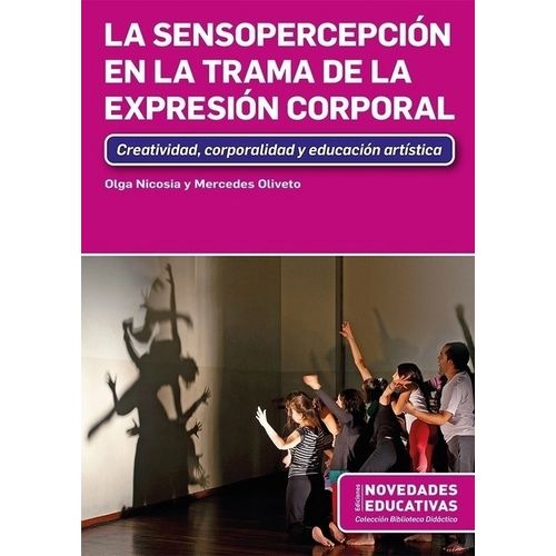 LA SENSOPERCEPCION EN LA TRAMA DE LA EXPRESION CORPORAL