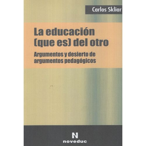 LA EDUCACION QUE ES DEL OTRO
