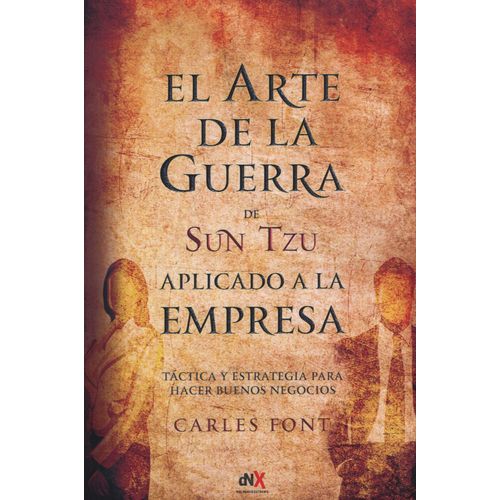 ARTE DE LA GUERRA APLICADO A LA EMPRESA