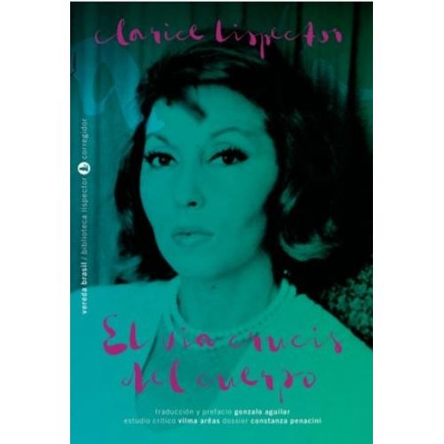 EL VIA CRUCIS DEL CUERPO - CLARICE LISPECTOR