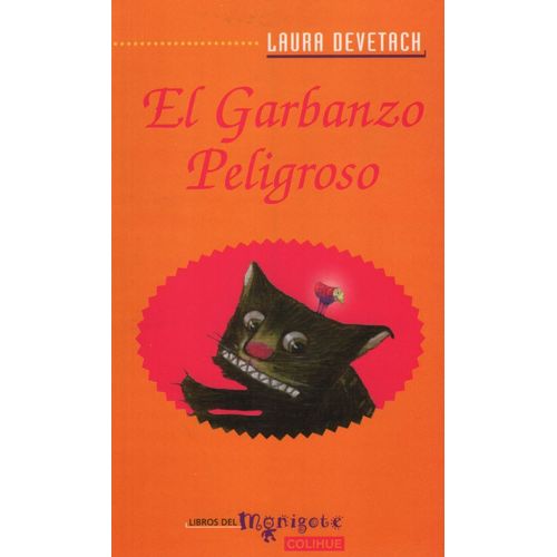 EL GARBANZO PELIGROSO EL GARBANZO PELIGROSO