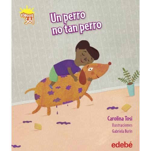 UN PERRO NO TAN PERRO - FLECOS DE SOL