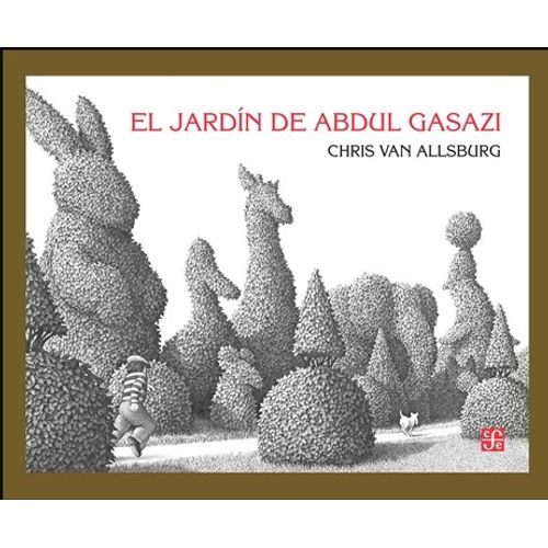 LIBRO EL JARDIN DE ABDUL GAZASI - CHRIS VAN ALLSBURG