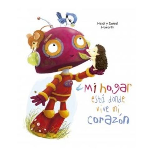 MI HOGAR ESTA DONDE VIVE MI CORAZON - HOWARTH DANIEL (TAPA D