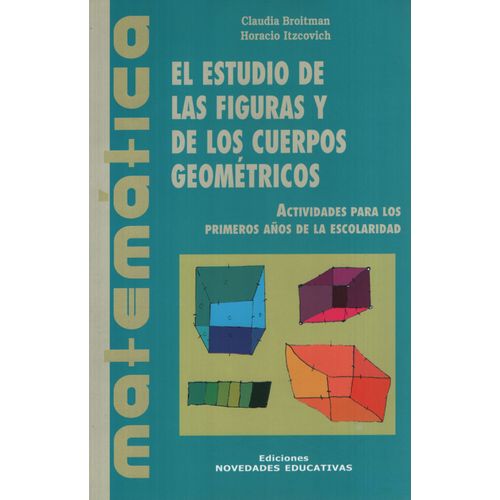 EL ESTUDIO DE LAS FIGURAS Y DE LOS CUERPOS GEOMETRICOS