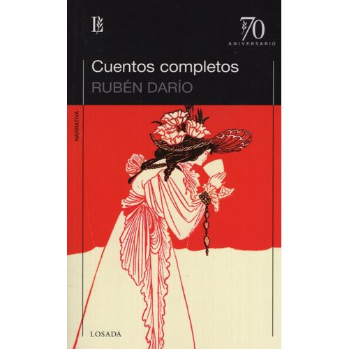CUENTOS COMPLETOS DE RUBEN DARIO - 70 ANIVERSARIO