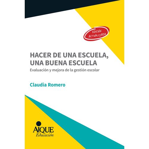 HACER DE UNA ESCUELA, UNA BUENA ESCUELA