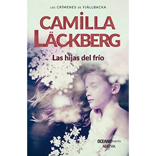 LAS HIJAS DEL FRIO - LOS CRIMENES DE FJALLBACKA 3 (NUEVA ED.