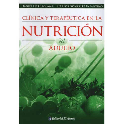 CLINICA Y TERAPEUTICA EN LA NUTRICION DEL ADULTO