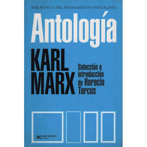 ANTOLOGÍA - KARL MARX