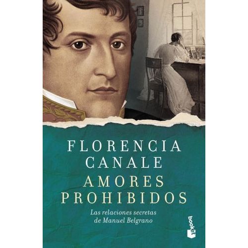 AMORES PROHIBIDOS - LAS RELACIONES SECRETAS DE MANUEL BELGRA