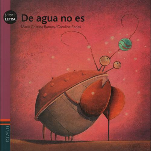 DE AGUA NO ES - PEQUELETRA - MARIA CRISTINA RAMOS GUZMAN