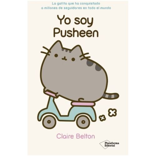 YO SOY PUSHEEN - CLAIRE BELTON