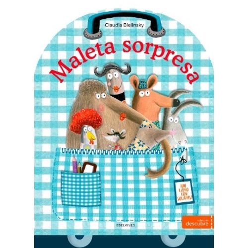 MALETA SORPRESA - UN LIBRO CON SOLAPAS MALETA SORPRESA - UN LIBRO CON SOLAPAS