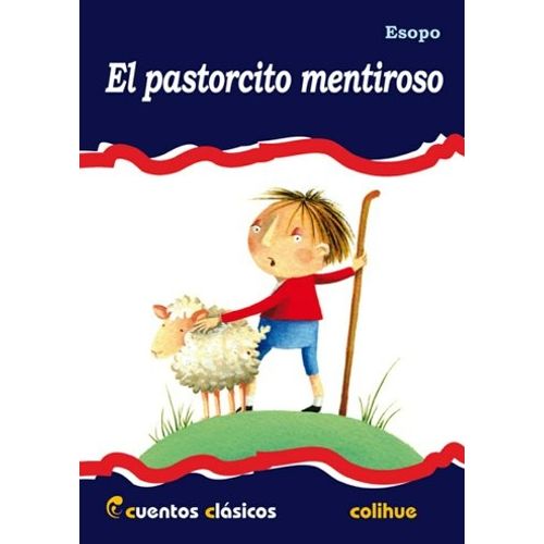 EL PASTORCITO MENTIROSO - ESOPO EL PASTORCITO MENTIROSO - ESOPO
