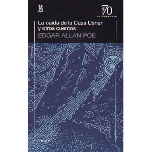 LA CAIDA DE LA CASA DE USHER Y OTROS CUENTOS (70 ANIVERSARIO
