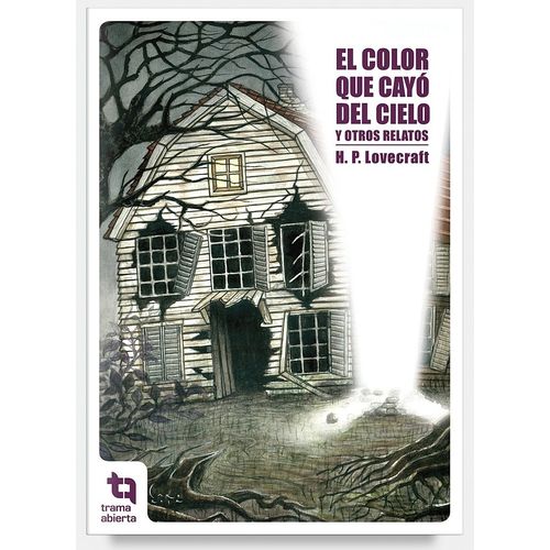 EL COLOR QUE CAYO DEL CIELO Y OTROS RELATOS