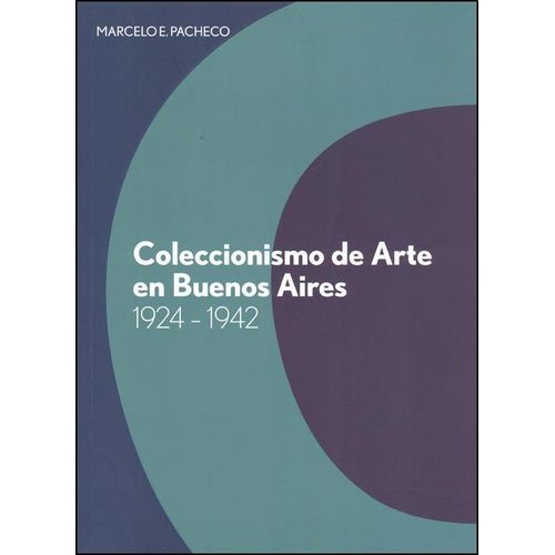 COLECCIONISMO DE ARTE EN BUENOS AIRES COLECCIONISMO DE ARTE EN BUENOS AIRES