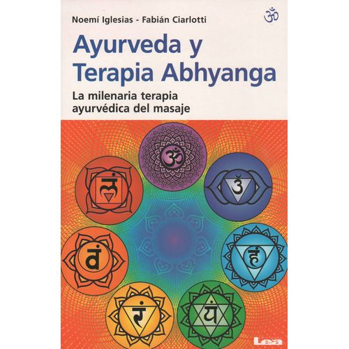AYURVEDA Y TERAPIA ABHYANGA - LA MILENARIA TERAPIA AYURVEDIC
