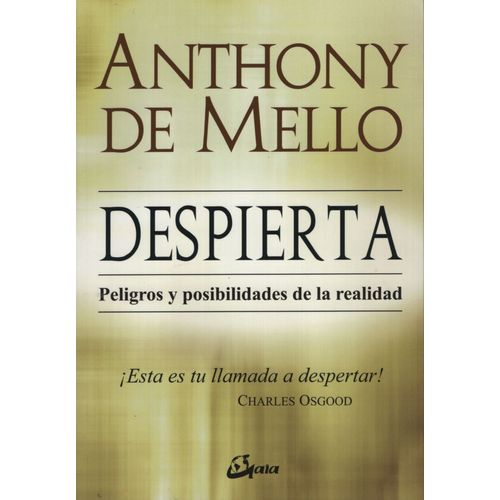 DESPIERTA - PELIGROS Y POSIBILIDADES DE LA REALIDAD - ANTHON