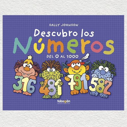 LIBRO DESCUBRO LOS NUMEROS DEL 0 AL 1000 - SALLY JOHNSON