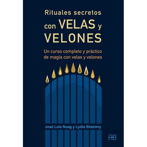 RITUALES SECRETOS CON VELAS Y VELONES - SHAMMY NUAG