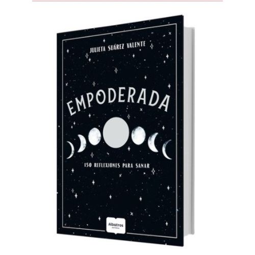 LIBRO EMPODERADA - 150 REFLEXIONES PARA SANAR