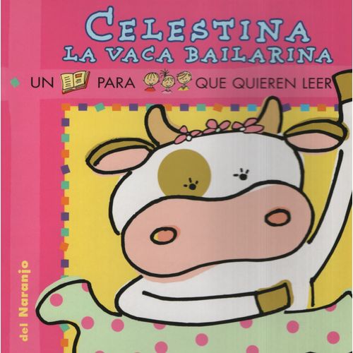 CELESTINA, LA VACA BAILARINA - YO LEO (IMPRENTA MAYUSCULA)
