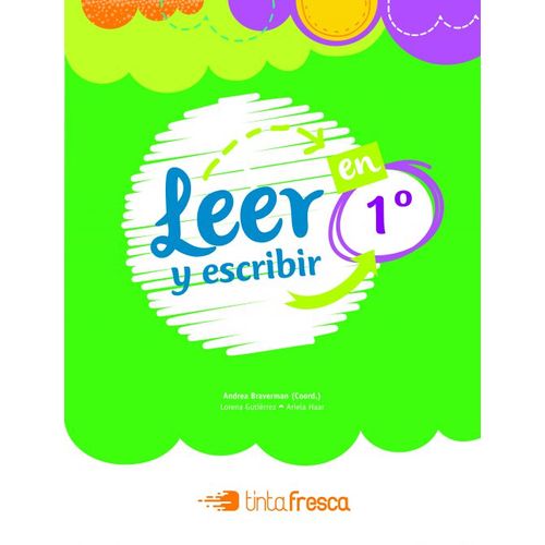 LEER Y ESCRIBIR EN 1º - TINTA FRESCA LEER Y ESCRIBIR EN 1º - TINTA FRESCA
