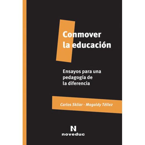 LIBRO CONMOVER LA EDUCACION - CARLOS SKLIAR
