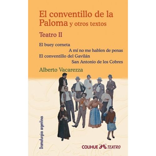 EL CONVENTILLO DE LA PALOMA Y OTROS TEXTOS - TEATRO II