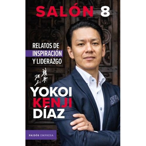 SALON 8. RELATOS DE INSPIRACION Y LIDERAZGO