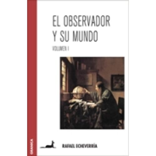EL OBSERVADOR Y SU MUNDO - VOL.I