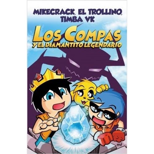 LOS COMPAS Y EL DIAMANTITO LEGENDARIO - LOS COMPAS 1