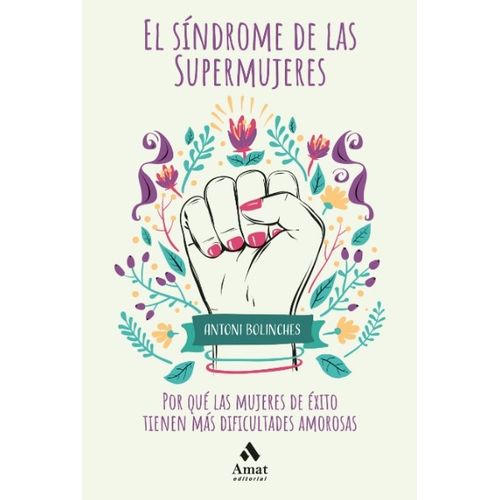EL SINDROME DE LAS SUPERMUJERES - BOLINCHES ANTONIO