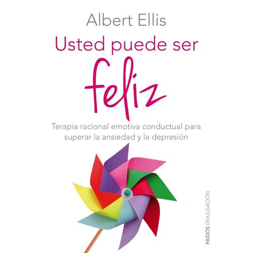 USTED PUEDE SER FELIZ - ALBERT ELLIS