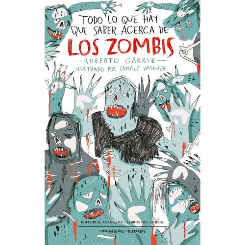 TODO LO QUE HAY QUE SABER ACERCA DE LOS ZOMBIS - GARRIZ - VA