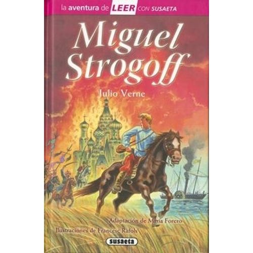 MIGUEL STROGOFF - LA AVENTURA DE LEER CON SUSAETA NIVEL 3