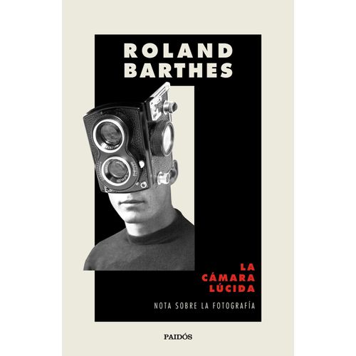 LA CAMARA LUCIDA - ROLAND BARTHES