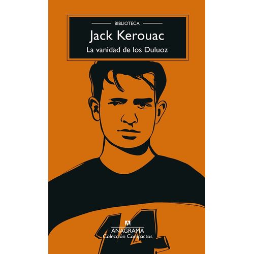 LA VANIDAD DE LOS DULUOZ - JACK KEROUAC