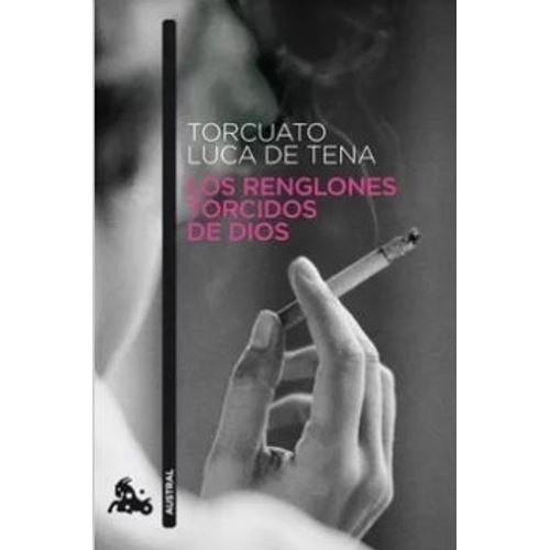 LOS RENGLONES TORCIDOS DE DIOS - TORCUATO LUCA DE TENA